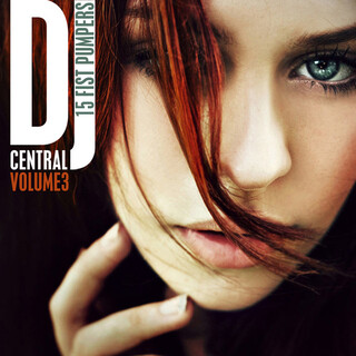 DJ Central Vol, 3 - Fist Pumpers