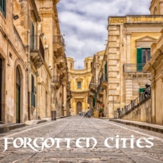 Forgotten Cities