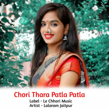 Chori Thara Patla Patla (Original)