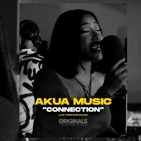Connection (Akua Music & Originals) [Originals Live] | Boomplay Music