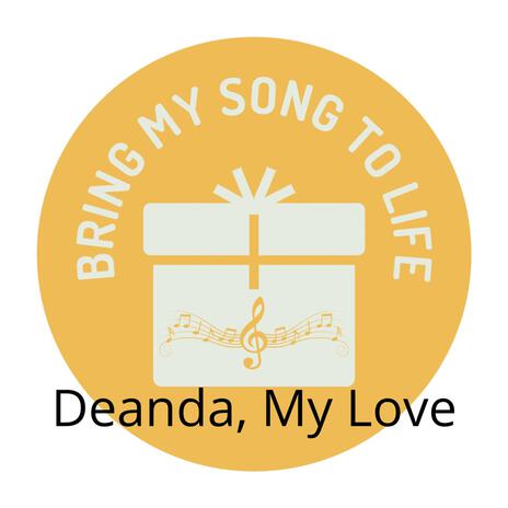 Deanda, My Love | Boomplay Music