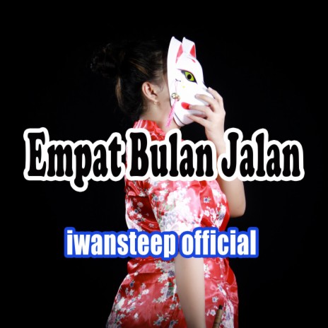 Empat Bulan Jalan | Boomplay Music