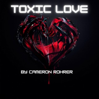 Toxic Love