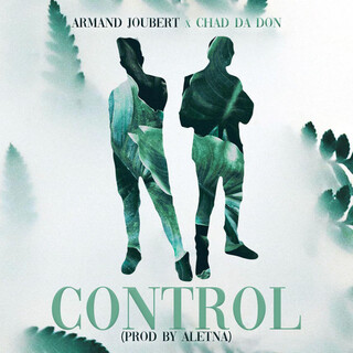 Control ft. Chad da Don lyrics | Boomplay Music