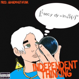 Independent Thinking lyrics | Boomplay Music