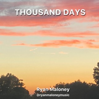 Thousand Days lyrics | Boomplay Music