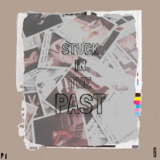 Stuck in the Past