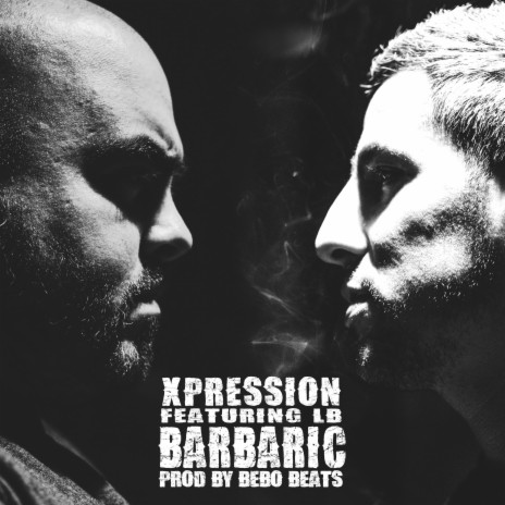 Barbaric ft. LB | Boomplay Music
