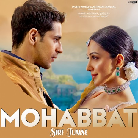 Mohabbat Sirf Tumse ft. Music World | Boomplay Music