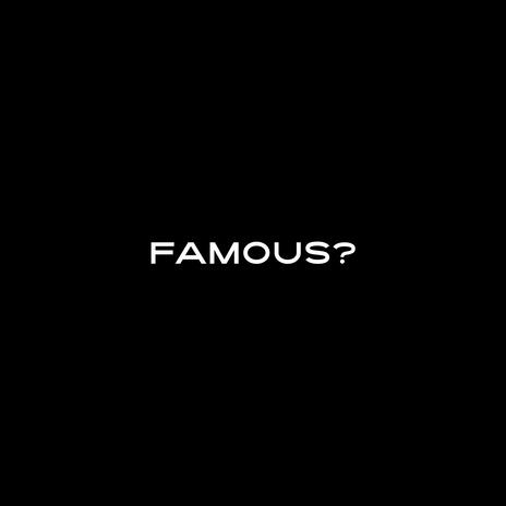 Famous | Boomplay Music