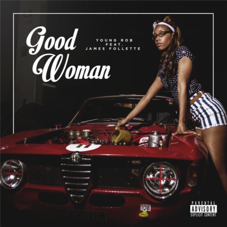 Good Woman ft. James Follette | Boomplay Music