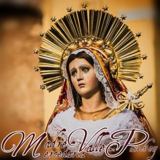 Madre Mercedaria del Valle de Panchoy (Re-grabacion)