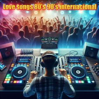 Love songs 80's 90's internacional