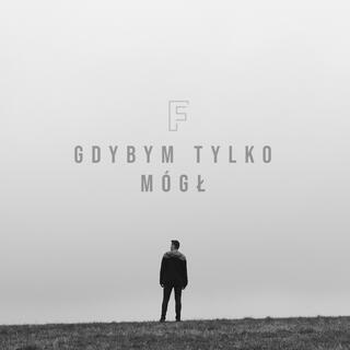 Gdybym tylko mógł