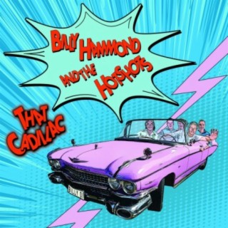 Billy Hammond and the Hotshots - That Cadillac