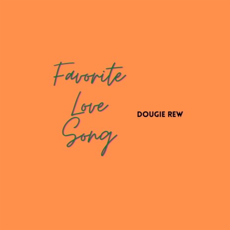 Favorite Love Song | Boomplay Music