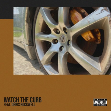 Watch the Curb ft. Chris Rockwell