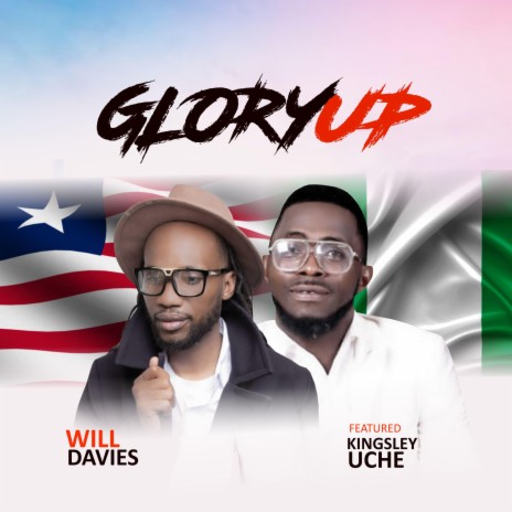 Glory Up (feat. Kingsley Uche)