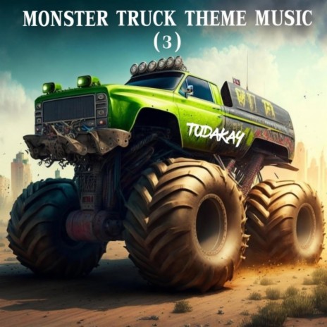 Monster Truck Theme Music (3)