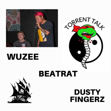 Torrent Talk ft. Wuzee & Dusty Fingerz | Boomplay Music