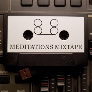 Meditations Mixtape