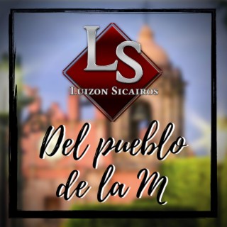 Del Pueblo De La M