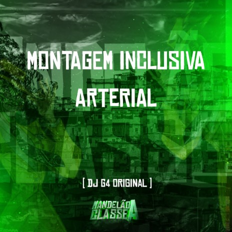 Montagem Inclusiva Arterial | Boomplay Music