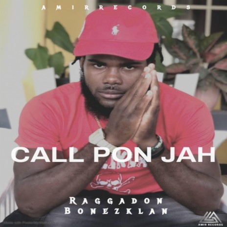 Raggadon Bonezklan (Call pon jah) ft. Amirmisiq | Boomplay Music