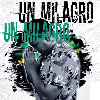 Un Milagro lyrics | Boomplay Music