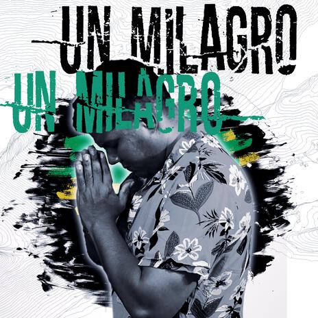 Un Milagro | Boomplay Music