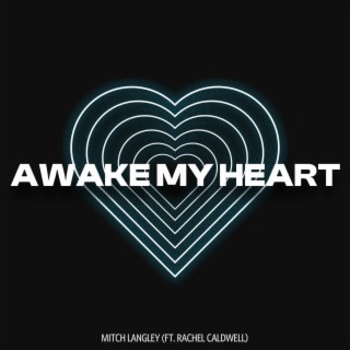 Awake My Heart