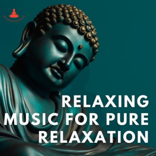 Relaxing Music for Pure Relaxation