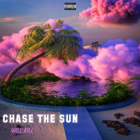 CHASE THE SUN | Boomplay Music