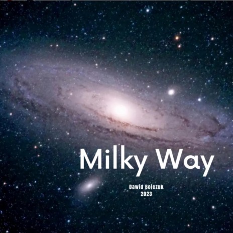 Milky Way | Boomplay Music