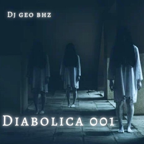 DIABÓLICA 001 | Boomplay Music