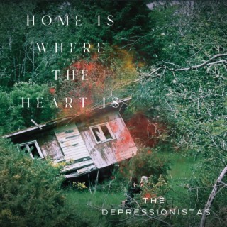 Home Is Where The Heart Is lyrics | Boomplay Music
