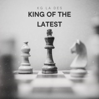 King of the Latest