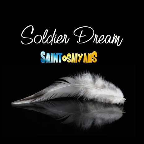 Soldier Dream | Boomplay Music