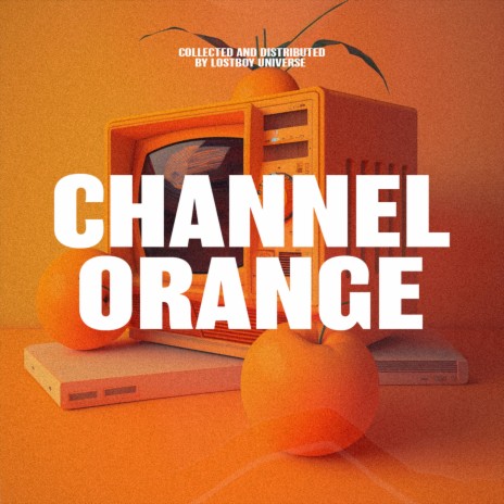 CHANNEL ORANGE ft. LONELY DRYFT | Boomplay Music