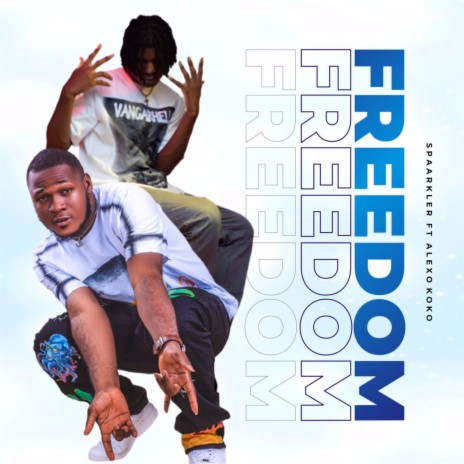 Freedom ft. Alexo Koko