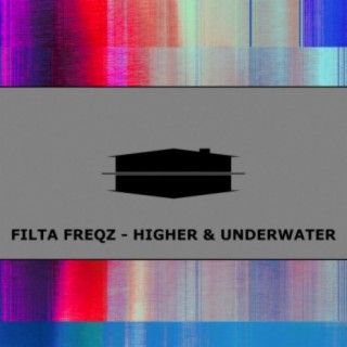 Higher & Underwater