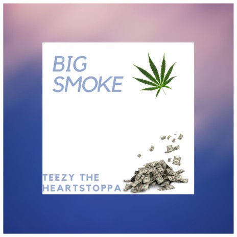 Big Smoke | Boomplay Music