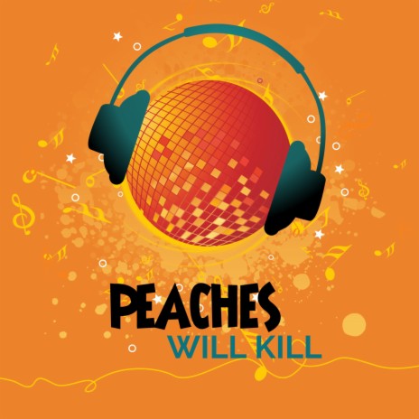 PEACHES | Boomplay Music