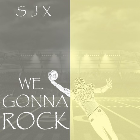 WE GONNA ROCK | Boomplay Music