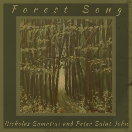 Forest Song ft. Peter Saint John | Boomplay Music