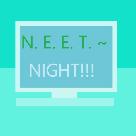 NEET~Night!!! | Boomplay Music