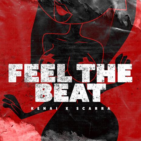 FEEL THE BEAT ft. Scarra | Boomplay Music