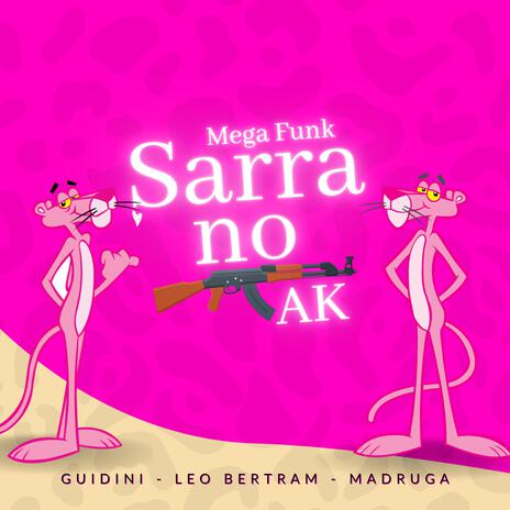 MEGA MINIMAL SARRA NO AK ft. Dj Leo Bertram & Dj Madruga SC | Boomplay Music