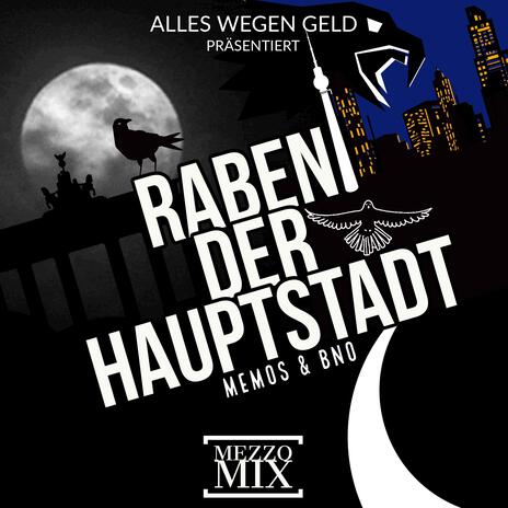 Raben der Hauptstadt ft. Memos & BNO | Boomplay Music