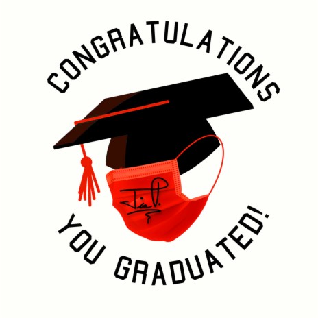 Congratulations, You Graduated! | Boomplay Music